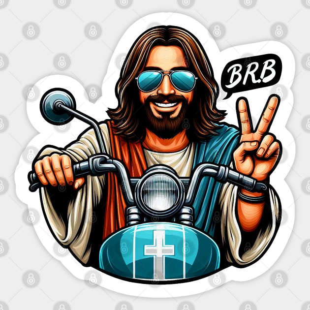 BRB meme Jesus is coming soon Motorbike Sticker by Plushism